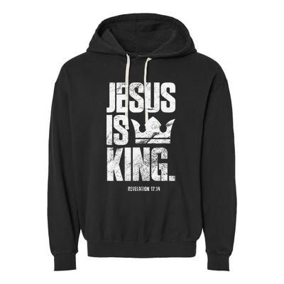 Jesus Is King Christian Bible Scripture Quote Garment-Dyed Fleece Hoodie