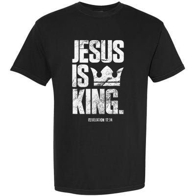 Jesus Is King Christian Bible Scripture Quote Garment-Dyed Heavyweight T-Shirt