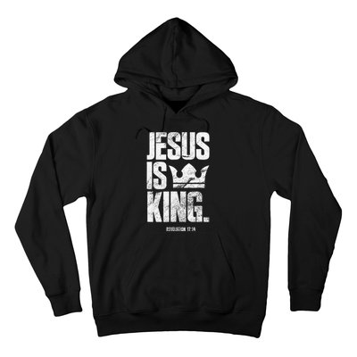 Jesus Is King Christian Bible Scripture Quote Hoodie