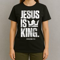 Jesus Is King Christian Bible Scripture Quote T-Shirt