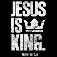 Jesus Is King Christian Bible Scripture Quote T-Shirt