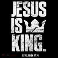 Jesus Is King Christian Bible Scripture Quote Tall T-Shirt