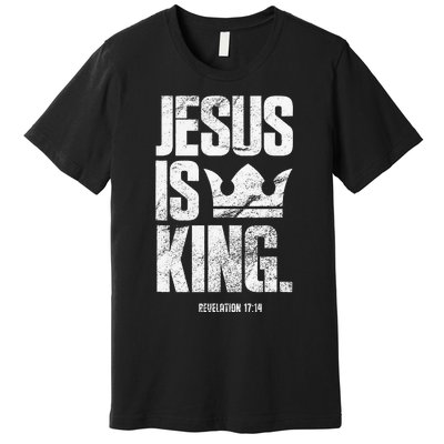 Jesus Is King Christian Bible Scripture Quote Premium T-Shirt