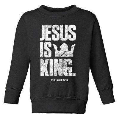Jesus Is King Christian Bible Scripture Quote Toddler Sweatshirt