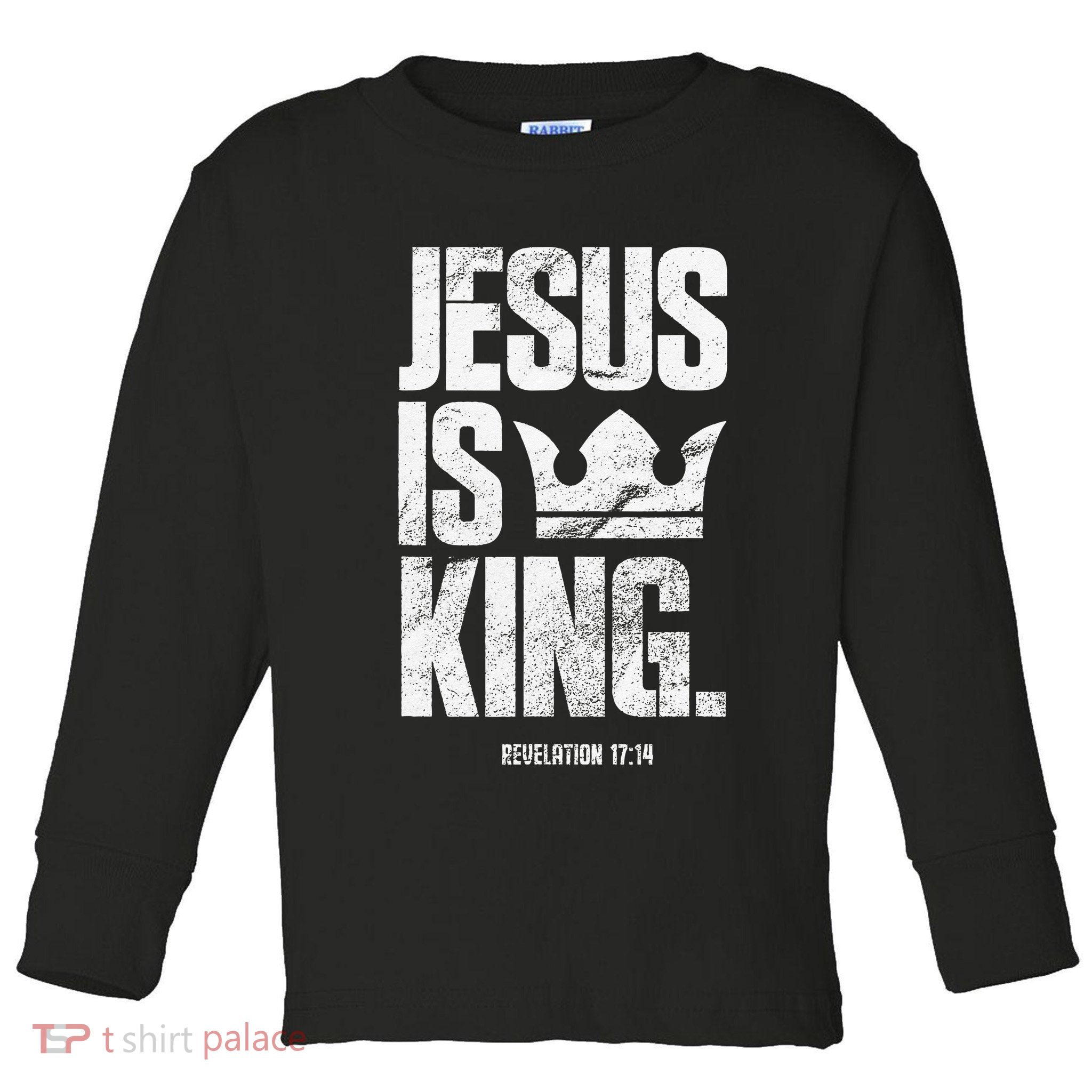 Jesus Is King Christian Bible Scripture Quote Toddler Long Sleeve Shirt
