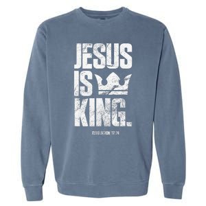 Jesus Is King Christian Bible Scripture Quote Garment-Dyed Sweatshirt