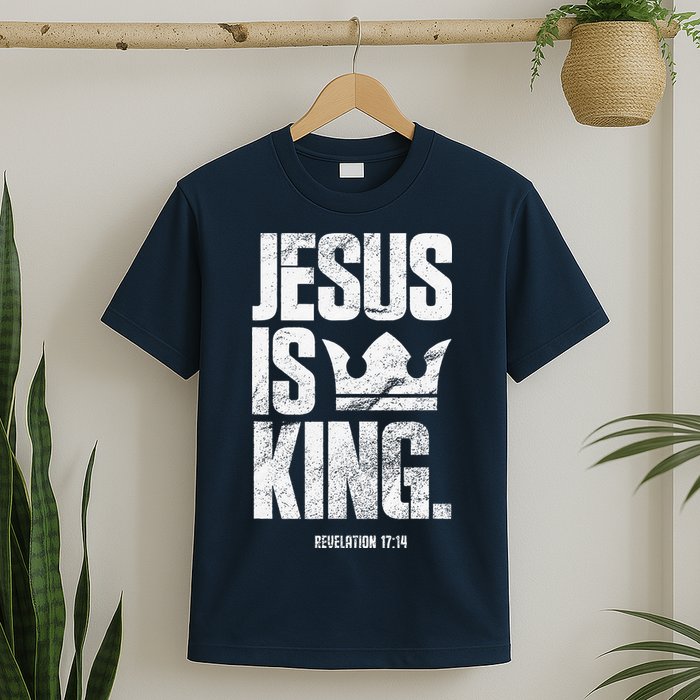Jesus Is King Christian Bible Scripture Quote T-Shirt
