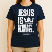 Jesus Is King Christian Bible Scripture Quote T-Shirt