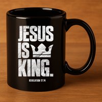 Jesus Is King Christian Bible Scripture Quote Gift 11oz C Handle Ceramic Mug