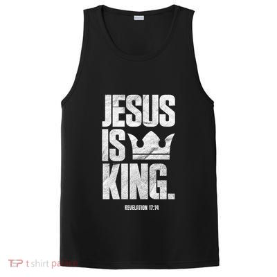 Jesus Is King Christian Bible Scripture Quote Gift PosiCharge Competitor Tank