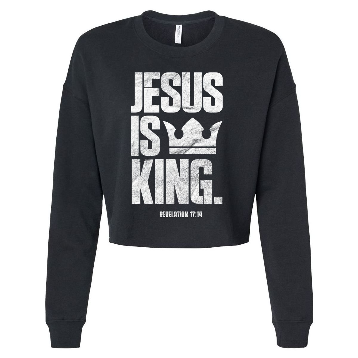 Jesus Is King Christian Bible Scripture Quote Gift Cropped Pullover Crew