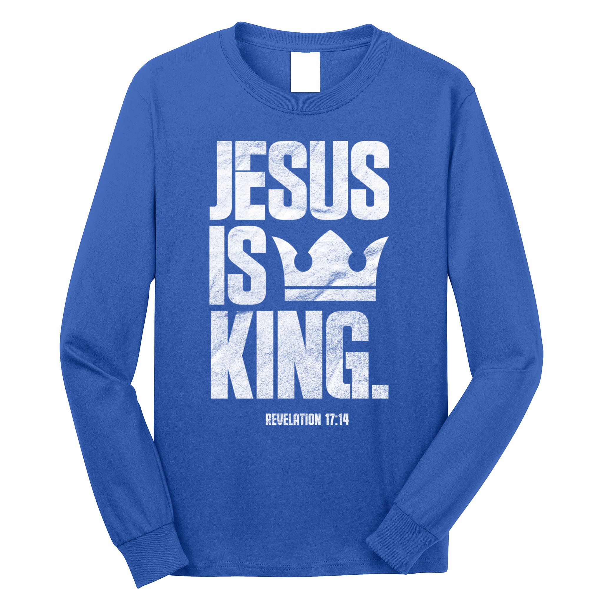 Jesus Is King Christian Bible Scripture Quote Gift Long Sleeve Shirt
