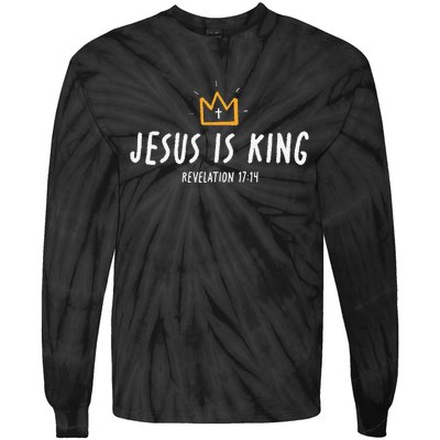 Jesus Is King Christ Is King King Of Kings Lord Of Lords Gift Tie-Dye Long Sleeve Shirt