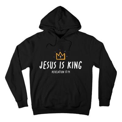 Jesus Is King Christ Is King King Of Kings Lord Of Lords Gift Tall Hoodie