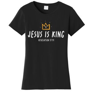 Jesus Is King Christ Is King King Of Kings Lord Of Lords Gift Women's T-Shirt