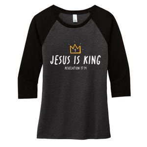 Jesus Is King Christ Is King King Of Kings Lord Of Lords Gift Women's Tri-Blend 3/4-Sleeve Raglan Shirt