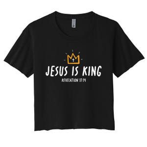 Jesus Is King Christ Is King King Of Kings Lord Of Lords Women's Crop Top Tee