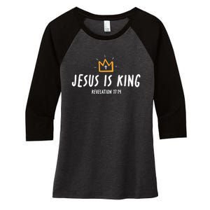 Jesus Is King Christ Is King King Of Kings Lord Of Lords Women's Tri-Blend 3/4-Sleeve Raglan Shirt