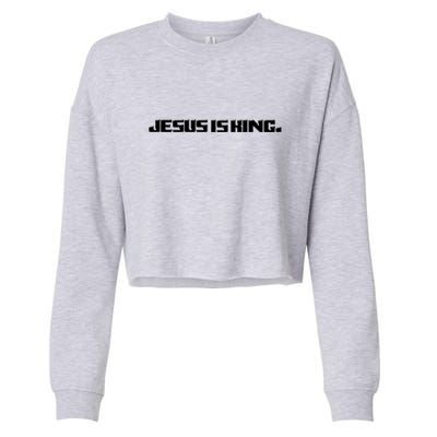 Jesus Is King. King Of Kings: Minimalist Faith Christian Catholic Cropped Pullover Crew