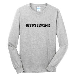 Jesus Is King. Embossed Minimalist Faith Christian Catholic Tall Long Sleeve T-Shirt