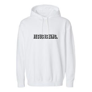 Jesus Is King 3d Simple Font Christian Catholic Christ Garment-Dyed Fleece Hoodie