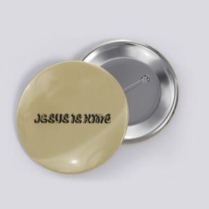 Jesus Is King Embossed Simple Faith Christian Catholic Button