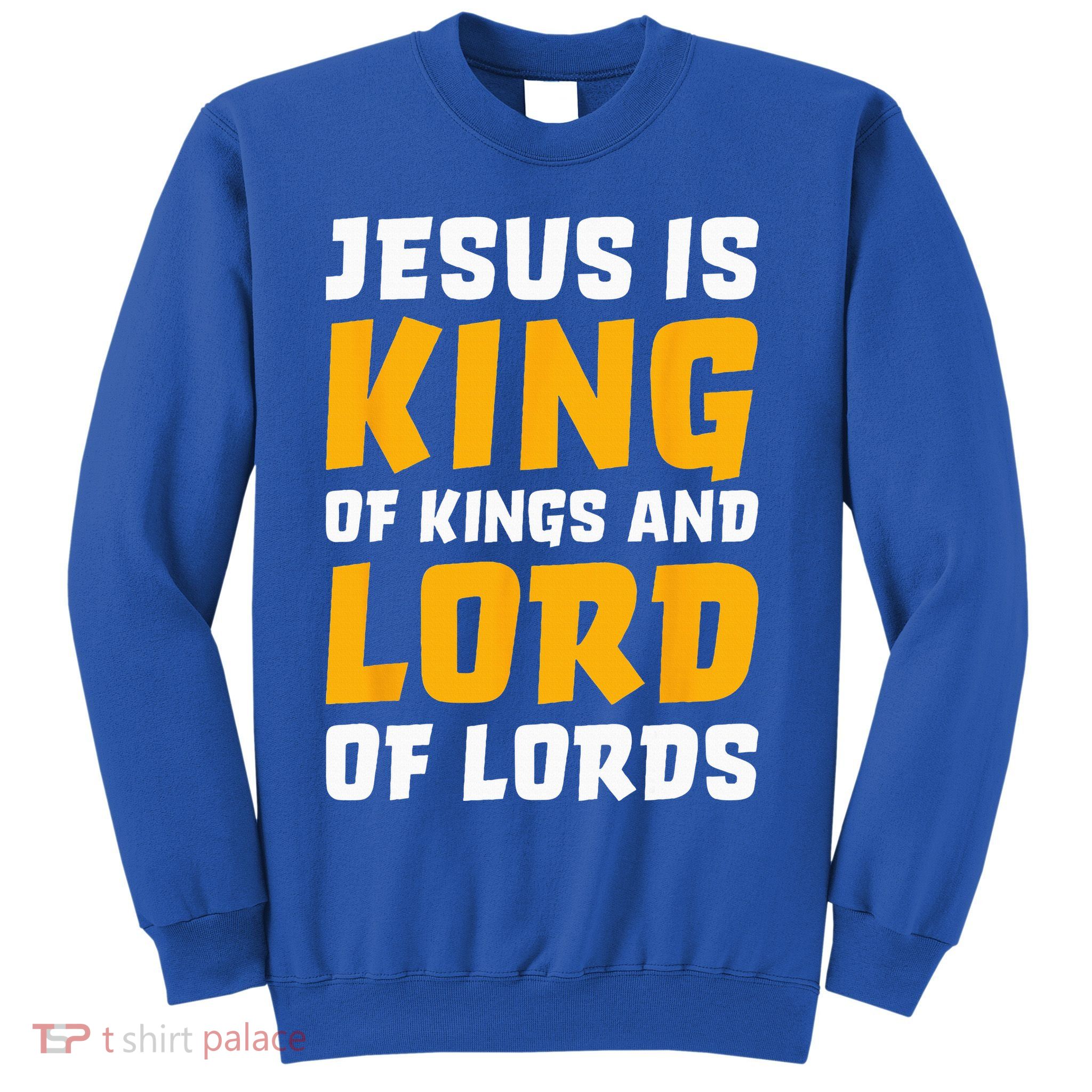 Jesus Is King Lord Women Bible Verse Christian Sweatshirt