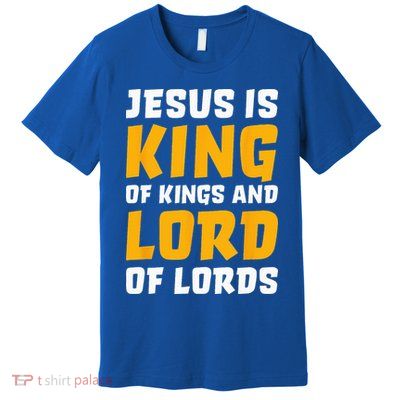 Jesus Is King Lord Women Bible Verse Christian Premium T-Shirt