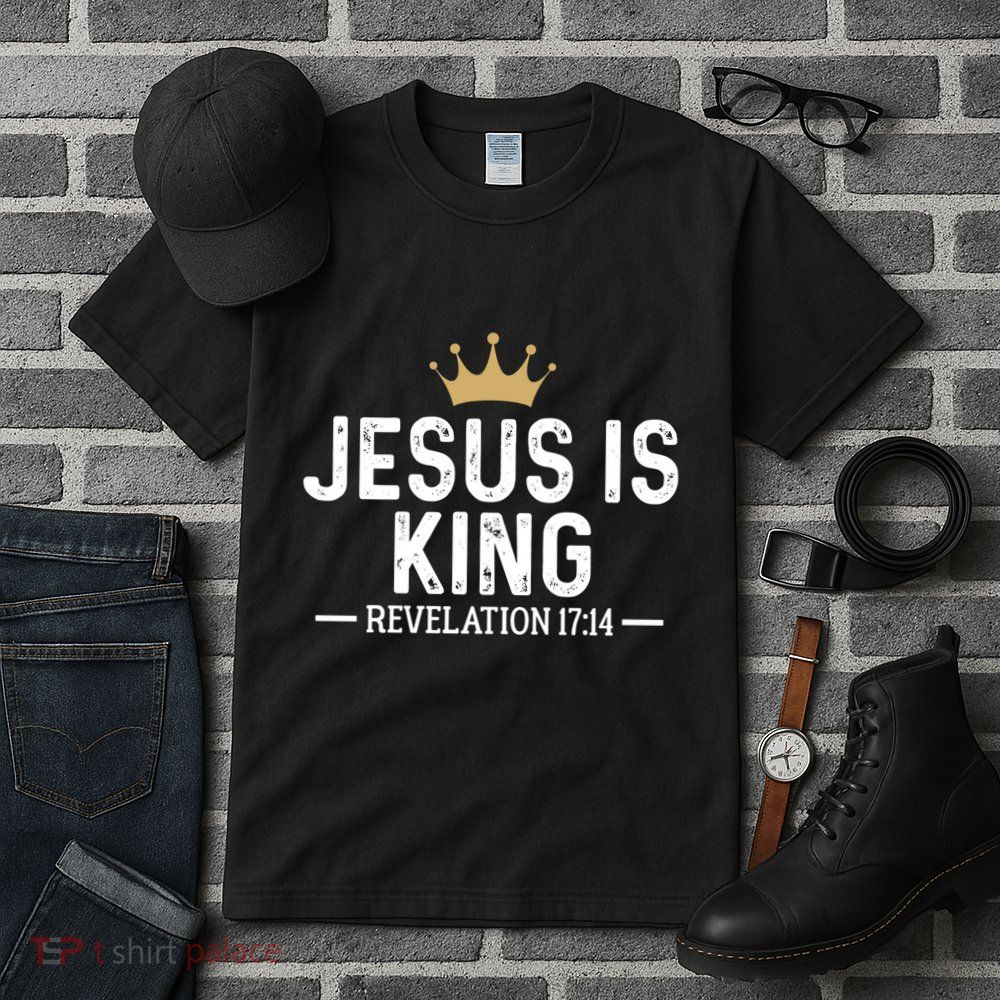 Jesus Is King Revelation 17:14 Christian Quote Religious Tall T-Shirt