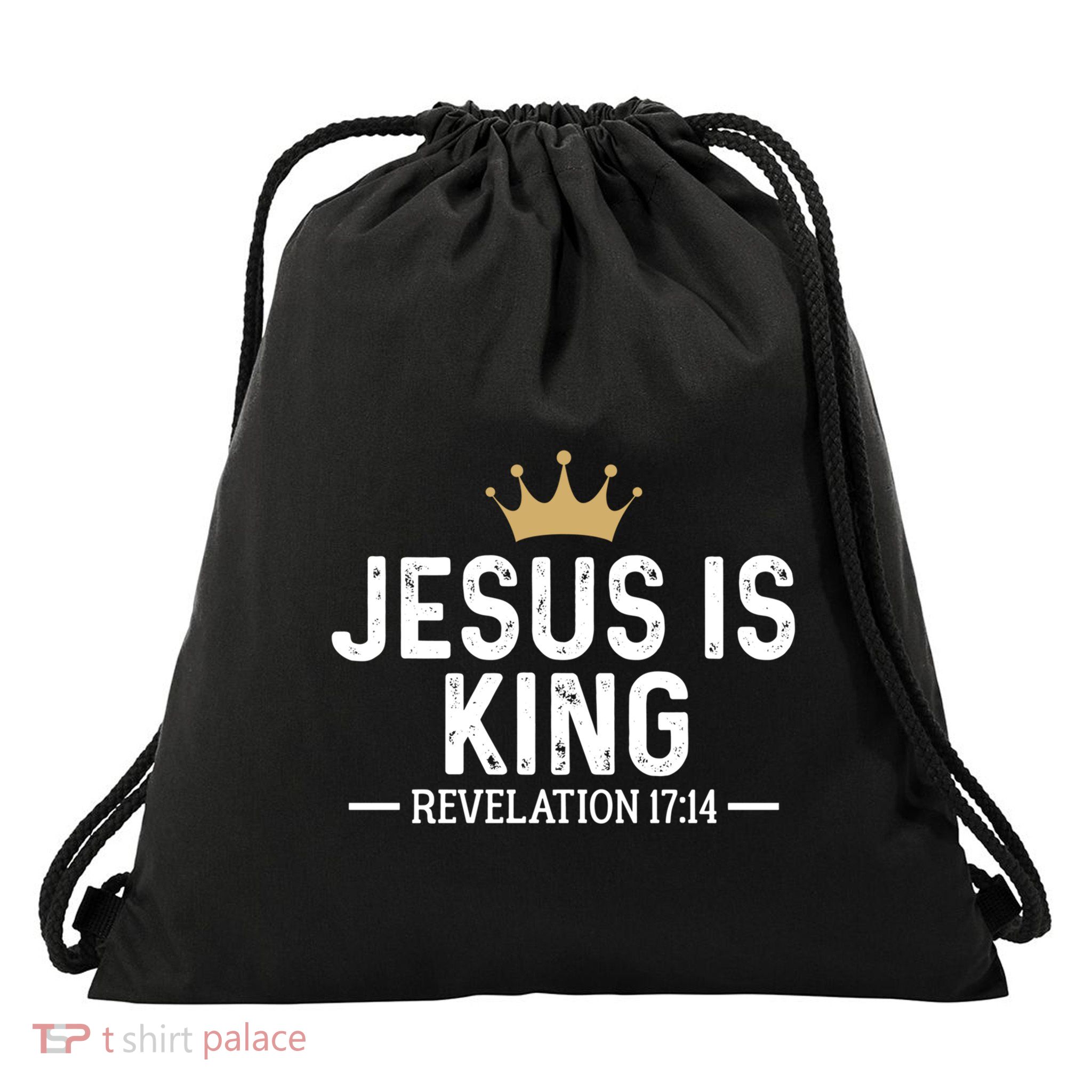 Jesus Is King Revelation 17:14 Christian Quote Religious Drawstring Bag