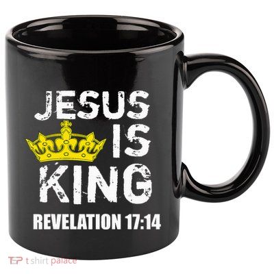 Jesus Is King Faith God Christian Jesus4m3 11oz C Handle Ceramic Mug