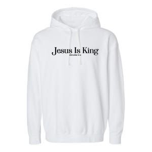 Jesus Is King Revelation 19 16 Garment-Dyed Fleece Hoodie