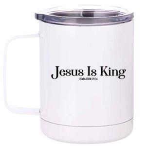 Jesus Is King Revelation 19 16 12 oz Stainless Steel Tumbler Cup