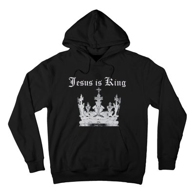 JESUS IS KING Hoodie