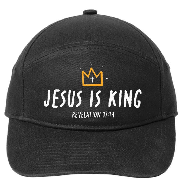 Jesus Is King Christ Is King King Of Kings Lord Of Lords 7-Panel Snapback Hat