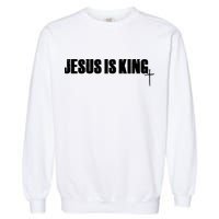 Jesus Is King Simple King Of Kings 3 Nails Cross Redeemed Collection Garment-Dyed Sweatshirt