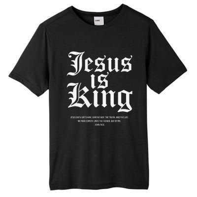 Jesus Is King Christian Faith Gifts Gift Tall Fusion ChromaSoft Performance T-Shirt