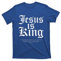 Jesus Is King Christian Faith Gifts Gift T-Shirt