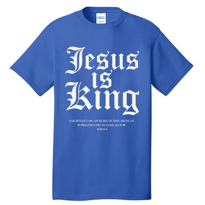 Jesus Is King Christian Faith Gifts Gift Tall T-Shirt