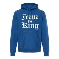 Jesus Is King Christian Faith Gifts Gift Premium Hoodie