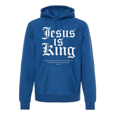 Jesus Is King Christian Faith Gifts Gift Premium Hoodie