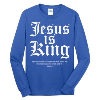 Jesus Is King Christian Faith Gifts Gift Tall Long Sleeve T-Shirt