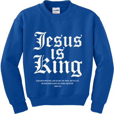 Jesus Is King Christian Faith Gifts Gift Kids Sweatshirt