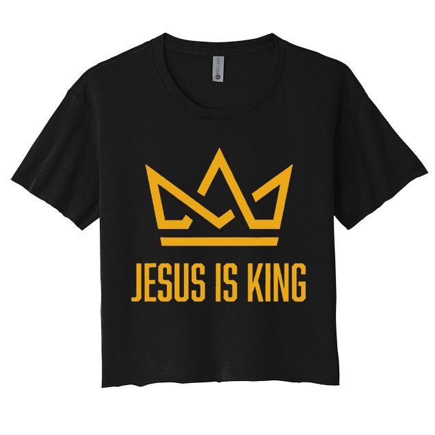 Jesus Is King Christian Faith Gifts Crop Top
