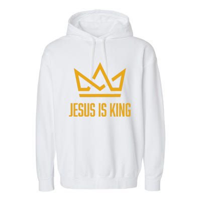 Jesus Is King Christian Faith Gifts Garment-Dyed Fleece Hoodie