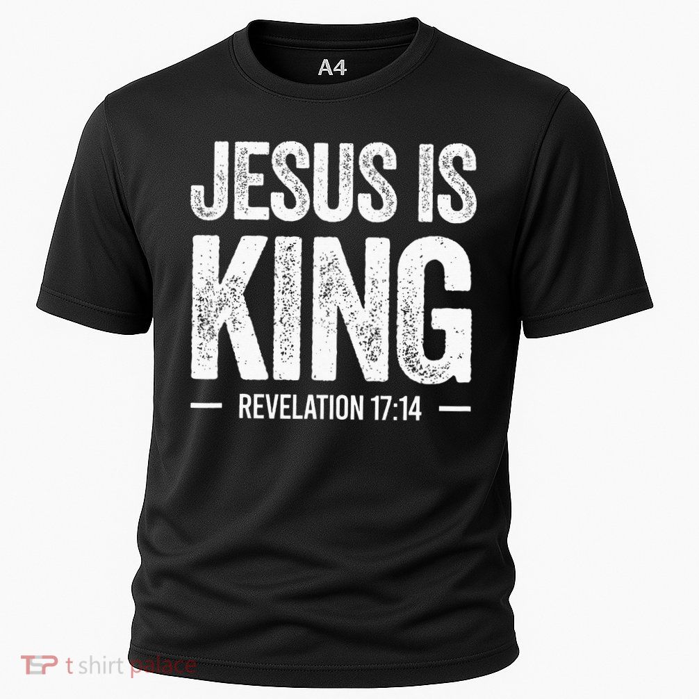 Jesus Is King Revelation 1714 Christian Faith Bible Verse Performance Shirt