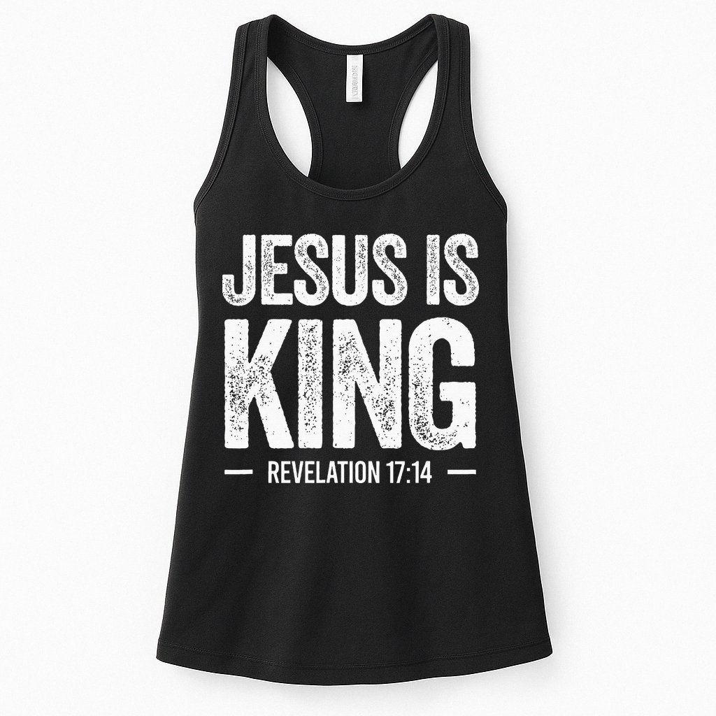 Jesus Is King Revelation 1714 Christian Faith Bible Verse Womens Tank Top