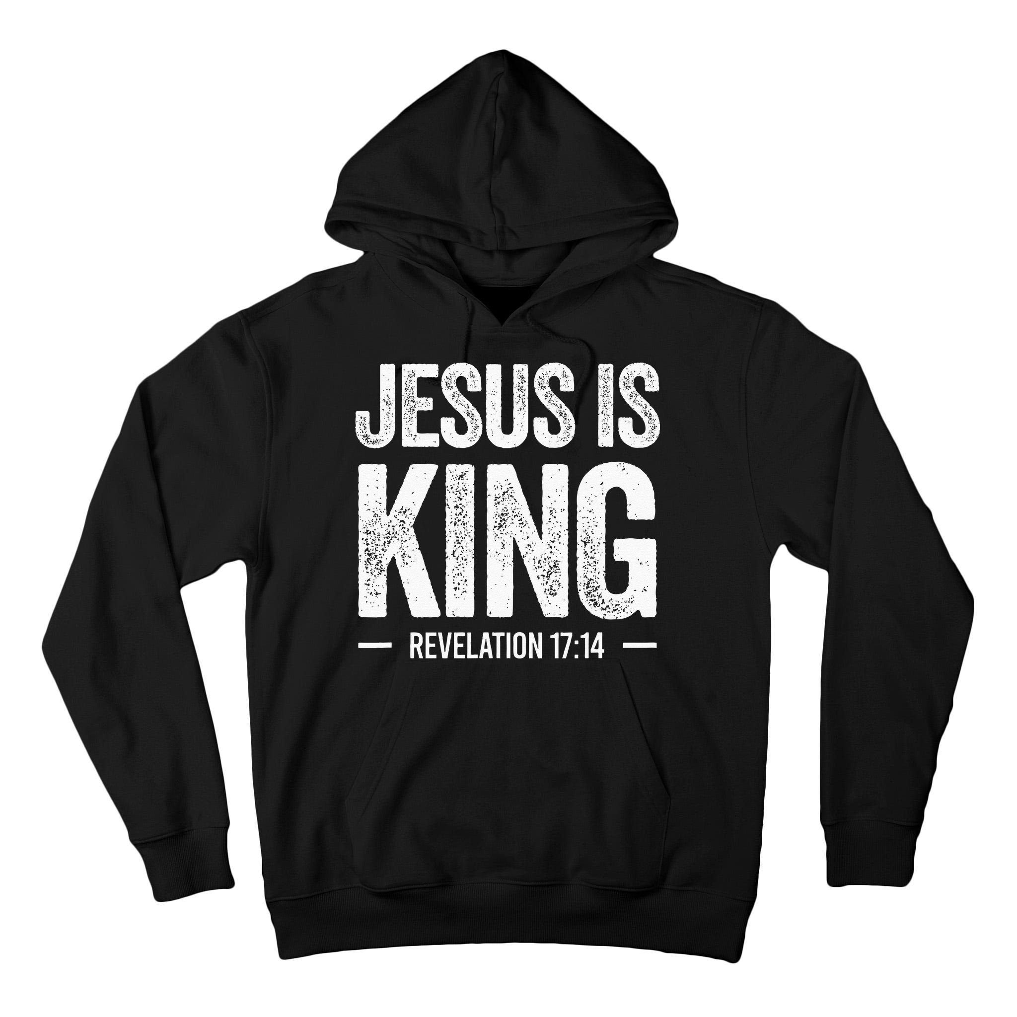 Jesus Is King Revelation 1714 Christian Faith Bible Verse Tall Hoodie