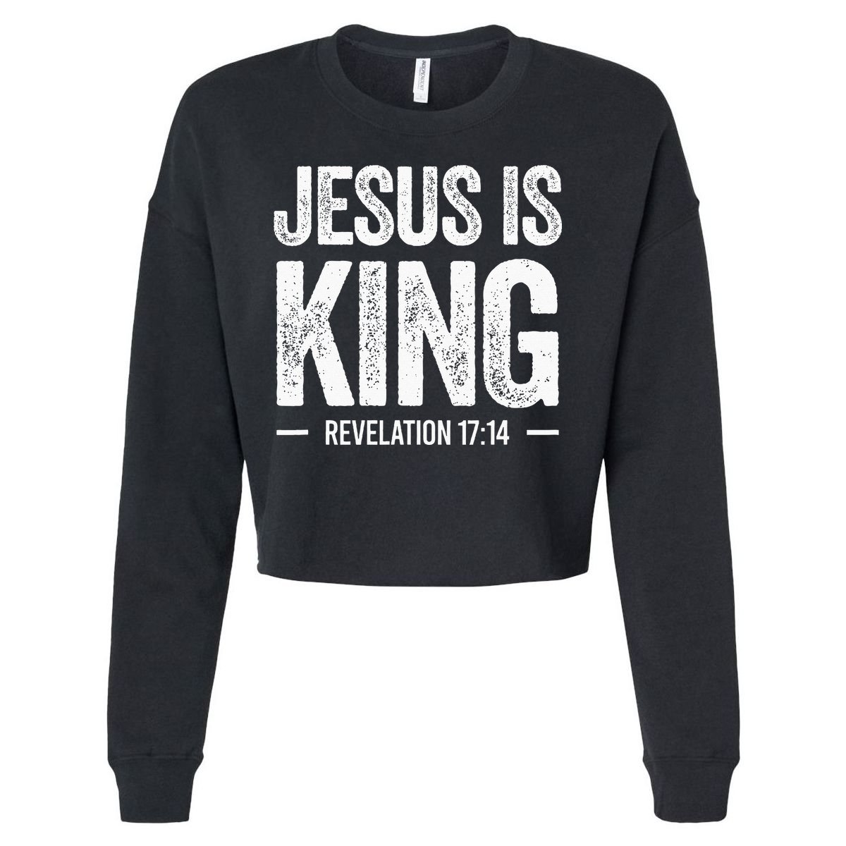 Jesus Is King Revelation 1714 Christian Faith Bible Verse Cropped Pullover Crew
