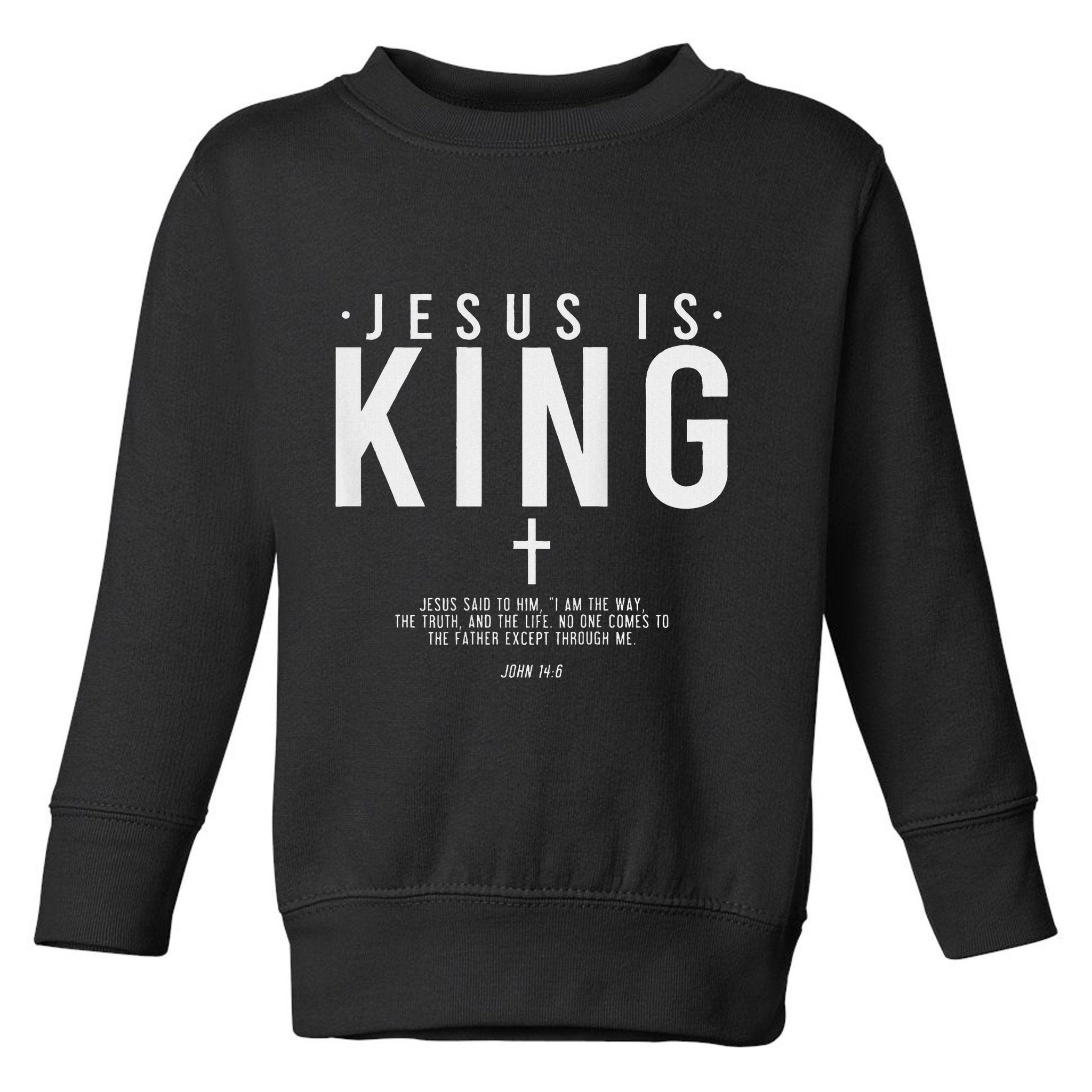 Jesus Is King Jesus John 146 Costume Christian Toddler Sweatshirt